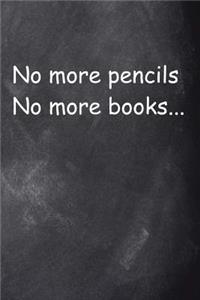 Graduation End Of Year Rhyme Journal Chalkboard Design