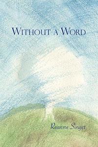 Without a Word