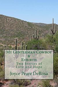 My Gentleman Cowboy & Rebirth