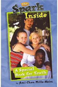The Spark Inside: A Special Book for Youth