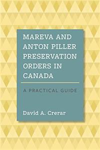 Mareva and Anton Piller Preservation Orders in Canada