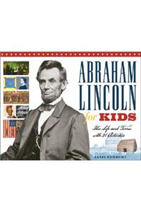 Abraham Lincoln for Kids