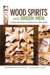Wood Spirits and Green Men