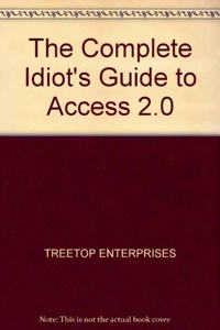 Complete Idiot's Guide to Access 2.0