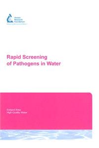 Rapid Screening of Pathogens in Water