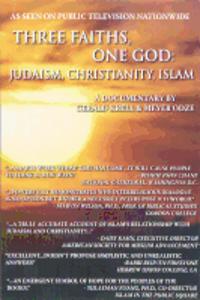 Three Faiths, One God
