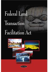 Federal Land Transaction Facilitation Act