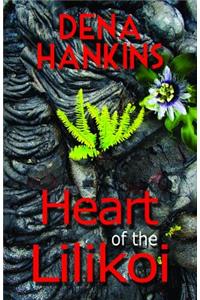 Heart of the Lilikoi