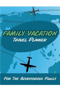 Family Vacation Travel Planner