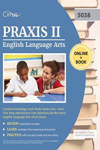 Praxis II English Language Arts Content Knowledge 5038 Study Guide 2019-2020