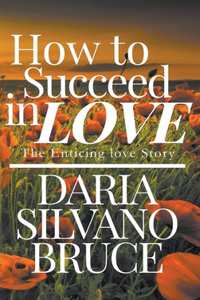 How to Succeed in Love