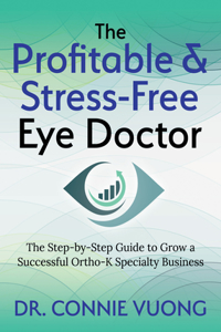 Profitable & Stress-Free Eye Doctor