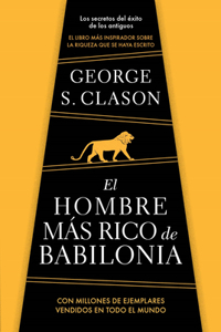 Hombre Más Rico de Babilonia/ The Richest Man in Babylon