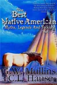 Best Native American Myths, Legends, and Folklore Vol.3