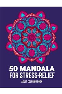 50 Mandalas for Stress-Relief Adult Coloring Book