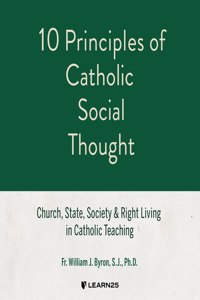 10 Principles of Catholic Social Thought