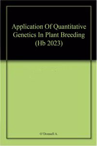Application Of Quantitative Genetics In Plant Breeding (Hb 2023)