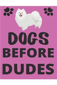 Dogs Before Dudes