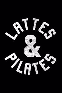 Lattes and Pilates