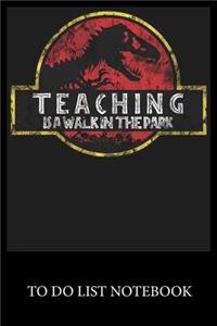 Teaching Is A Walk In The Park