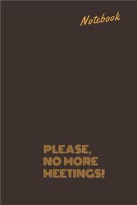 Please, No More Meetings!
