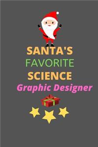 Santa's Favorite Science Graphic Designer