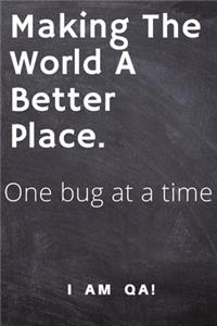 Making the world a better place, one bug at a time