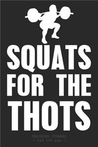 SQUATS FOR THE THOTS Training Journal