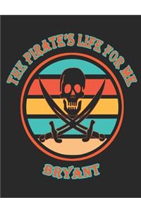 The Pirate's Life For Me Bryant