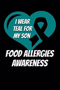 I Wear Teal For My Son Food Allergies Awareness