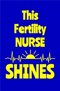 This Fertility Nurse Shines