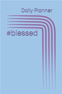#blessed