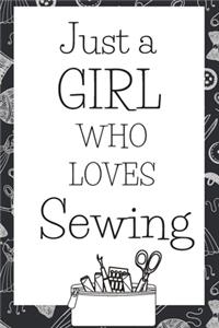 Just A Girl Who Loves Sewing