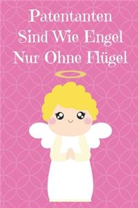 Patentanten Sind Wie Engel Ohne Flügel