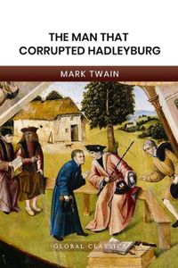 The Man that Corrupted Hadleyburg