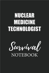 Nuclear Medicine Technologist Survival Notebook
