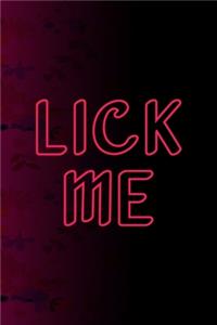 Lick Me