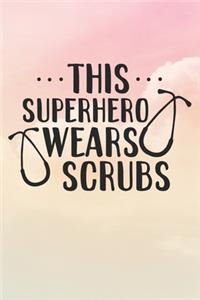 This Superhero Wears Scrubs