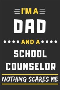 I'm A Dad And A School Counselor Nothing Scares Me