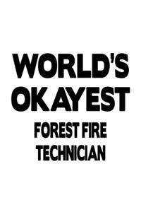 World's Okayest Forest Fire Technician