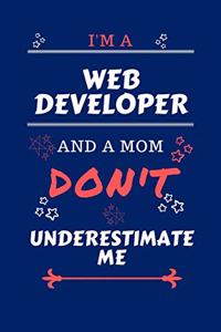 I'm A Web Developer And A Mom Don't Underestimate Me