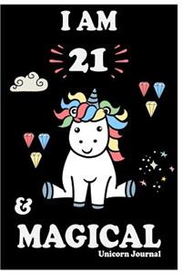 I Am 21 and Magical