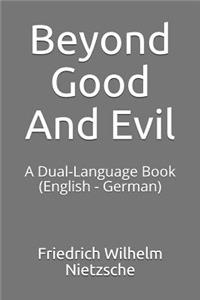 Beyond Good and Evil