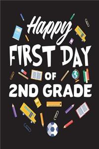 Happy First Day Of 2nd Grade