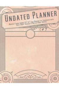 Undated Planner Monthly Large Format 8.5