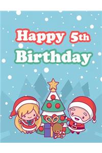Happy 5th Birthday: Christmas Themed, Primary Writing Tablet for 5 Year Old Kids Learning How to Write, 65 Sheets of Practice Paper with 1 Ruling Designed for Kindergarteners
