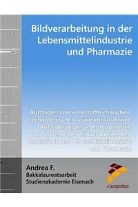 Bildverarbeitung in Der Lebensmittelindustrie Und Pharmazie