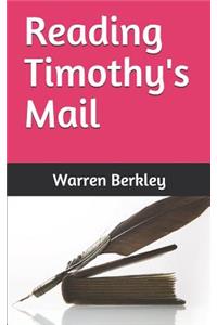 Reading Timothy's Mail