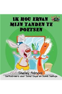Ik hou ervan mijn tanden te poetsen