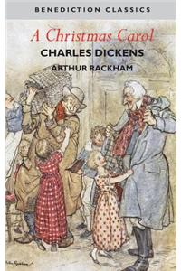 A Christmas Carol (Illustrated in Color by Arthur Rackham)